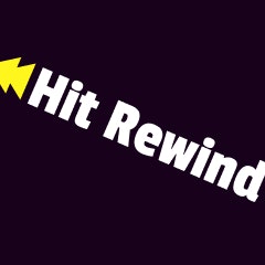 Hit Rewind