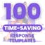 100 Time-Saving Response Templates