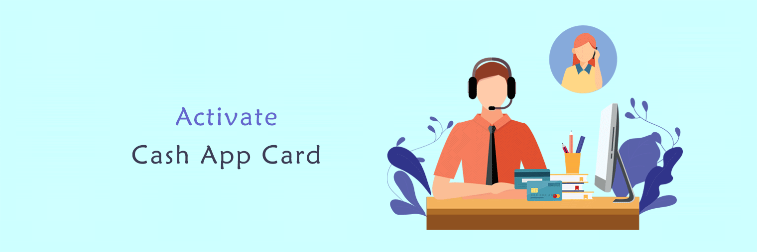 How to Activate Cash App Card?