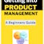 Getting Into Product Management