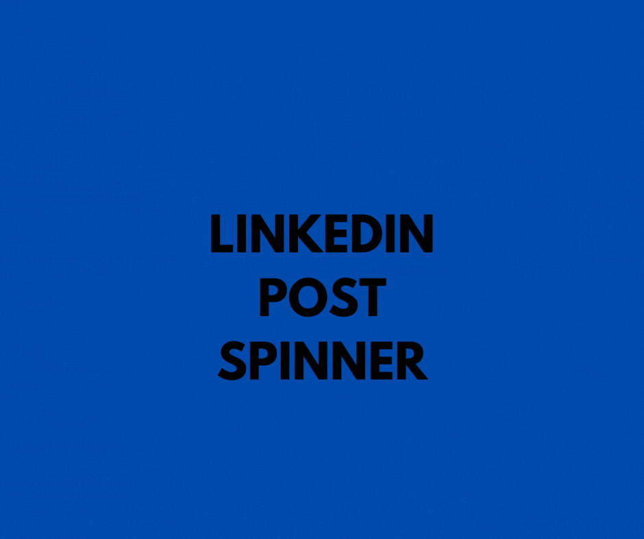 Linkedin Post Spinner