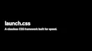 launch.css