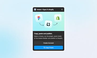 Entsperren Sie noch heute einen schlanken, codefreien Webdesign-Workflow! - Abbildung zeigt eine benutzerfreundliche Oberfläche des Instant Figma to Shopify-Plugins und spiegelt seine benutzerfreundliche Funktion zur nahtlosen Integration des Webdesigns ohne Programmierung wider.