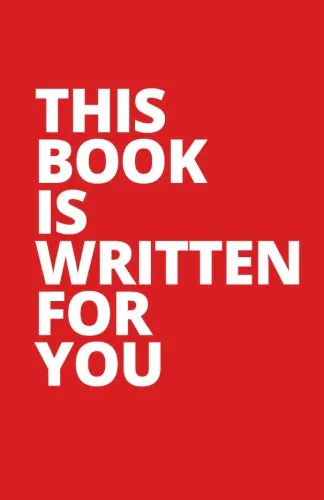 This Book Is Written For You