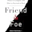 Friend and Foe