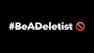Be a Deletist gallery image