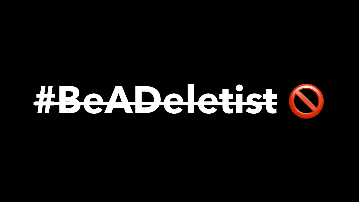 Be a Deletist Image