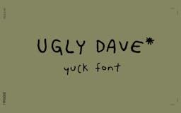 Ugly Dave Yuck Font media 1