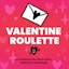 Valentine Roulette