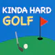 Kinda Hard Golf