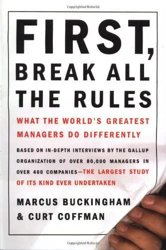 First Break all the Rules