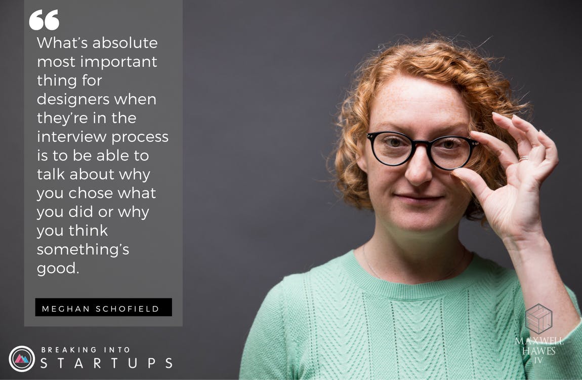 Breaking Into Startups: Episode 5 - Meghan Schofield media 1