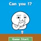 Can You!?