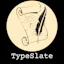 TypeSlate
