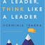 Act Like a Leader, Think Like a Leader