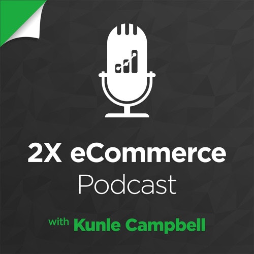 2X ECommerce Podcast - EP36: How To Improve Retention And CLV W/ Alex McEachern, Sweet Tooth