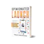 Opinionated Launch
