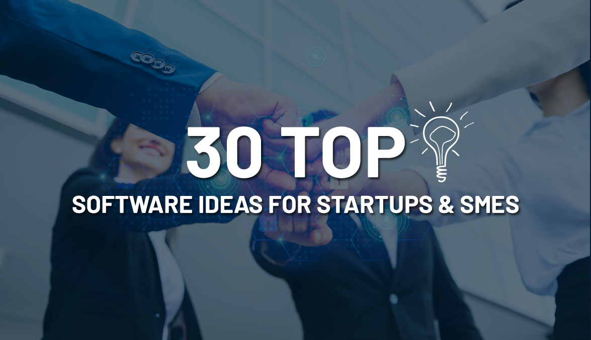 30 Top Software Ideas for Startups & SME gallery image