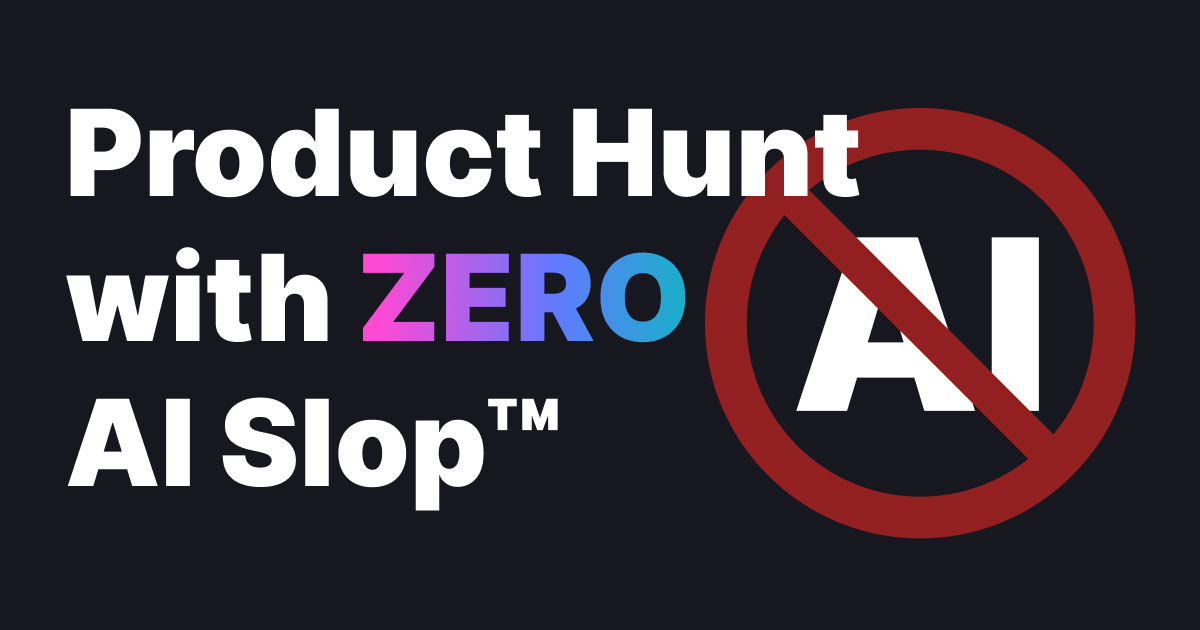 startuptile OGHUNT-Product Hunt with ZERO AI Slop™