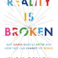 Reality is Broken