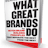 What Great Brands Do