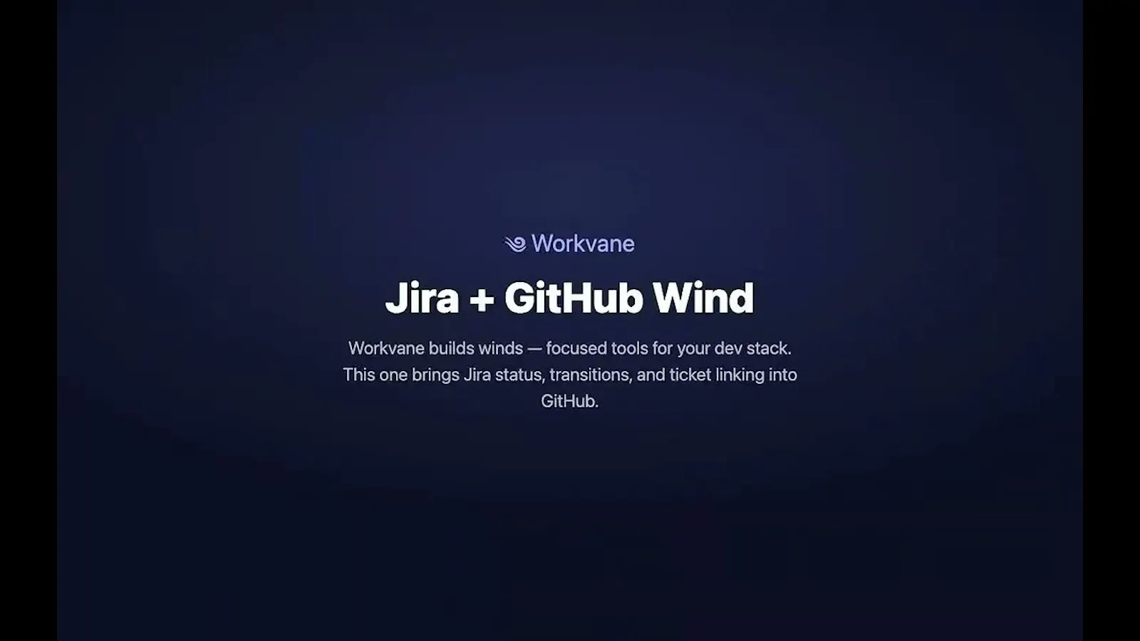 Workvane — Jira + GitHub Wind screenshot 1 (video preview)