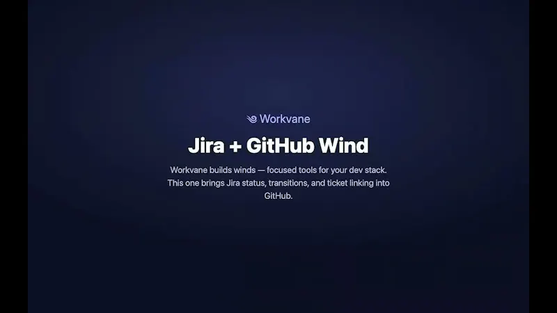 Workvane — Jira + GitHub Wind screenshot 1 (video preview)