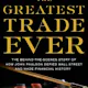 The Greatest Trade Ever