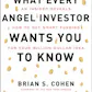 What Every Angel Investor Wants You to Know
