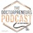 The Doctorpreneurs Podcast - 1: What Is Medical Entrepreneurship?