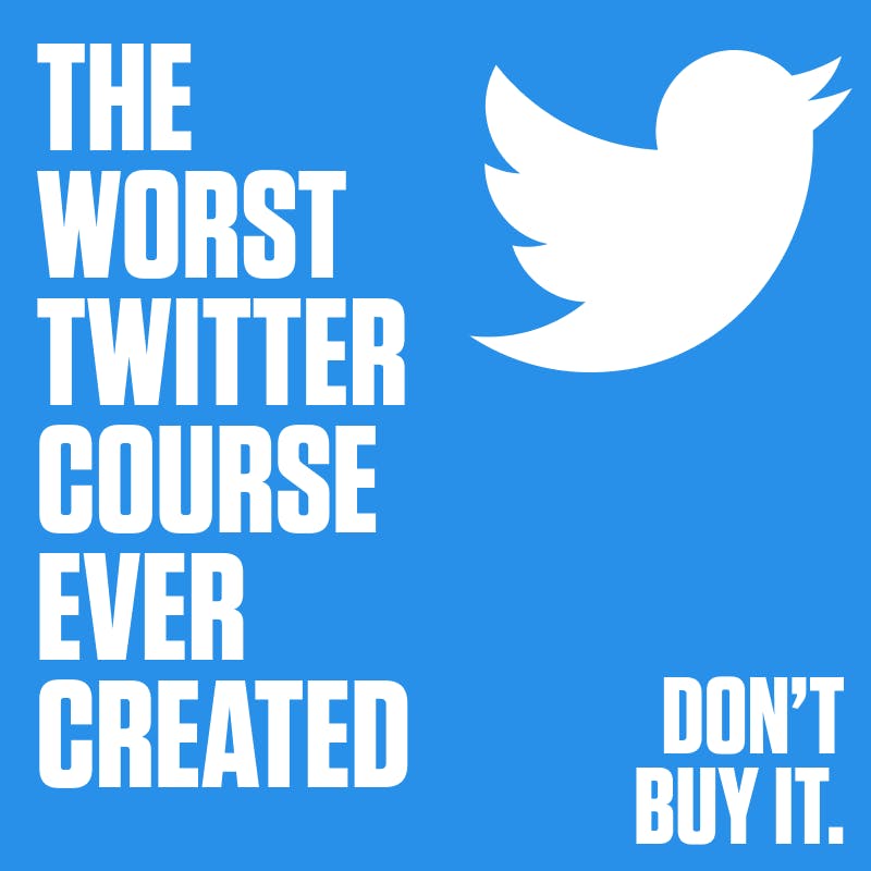 The Worst Twitter Course Ever Created media 1