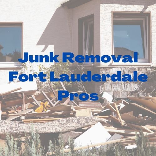 Junk Removal Fort Lauderdale Pros