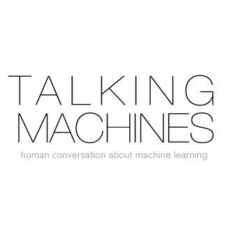 Talking Machines - Solving intelligence and machine learning fundamentals media 1