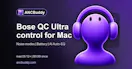 ANCBuddy for Bose QC Ultra