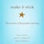 Make it Stick: The Science of Successful Learning