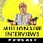 Millionaire Interviews