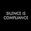 Silence Is Compliance
