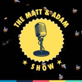 The Matt & Adam Show [Ep. 9] Aaron White - The Unicorn Wrangler