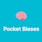 Pocket Biases