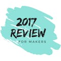 Year in Review for Makers