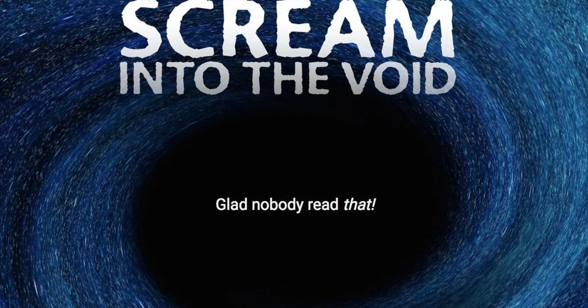 Scream Into The Void