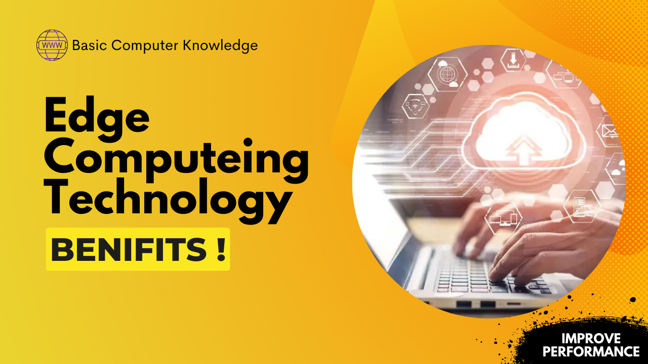 Benefits of Edge Computing