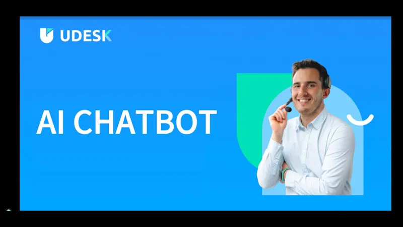 Udesk AI chatbot screenshot 1 (video preview)