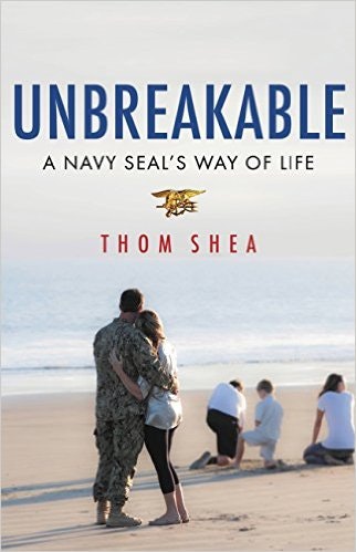 Unbreakable: A Navy Seal's way of life