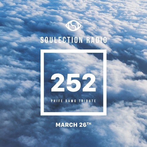 Soulection Radio Show #252
