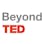 Beyond TED