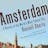 Amsterdam: A History of the World's Most Liberal City