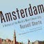 Amsterdam: A History of the World's Most Liberal City
