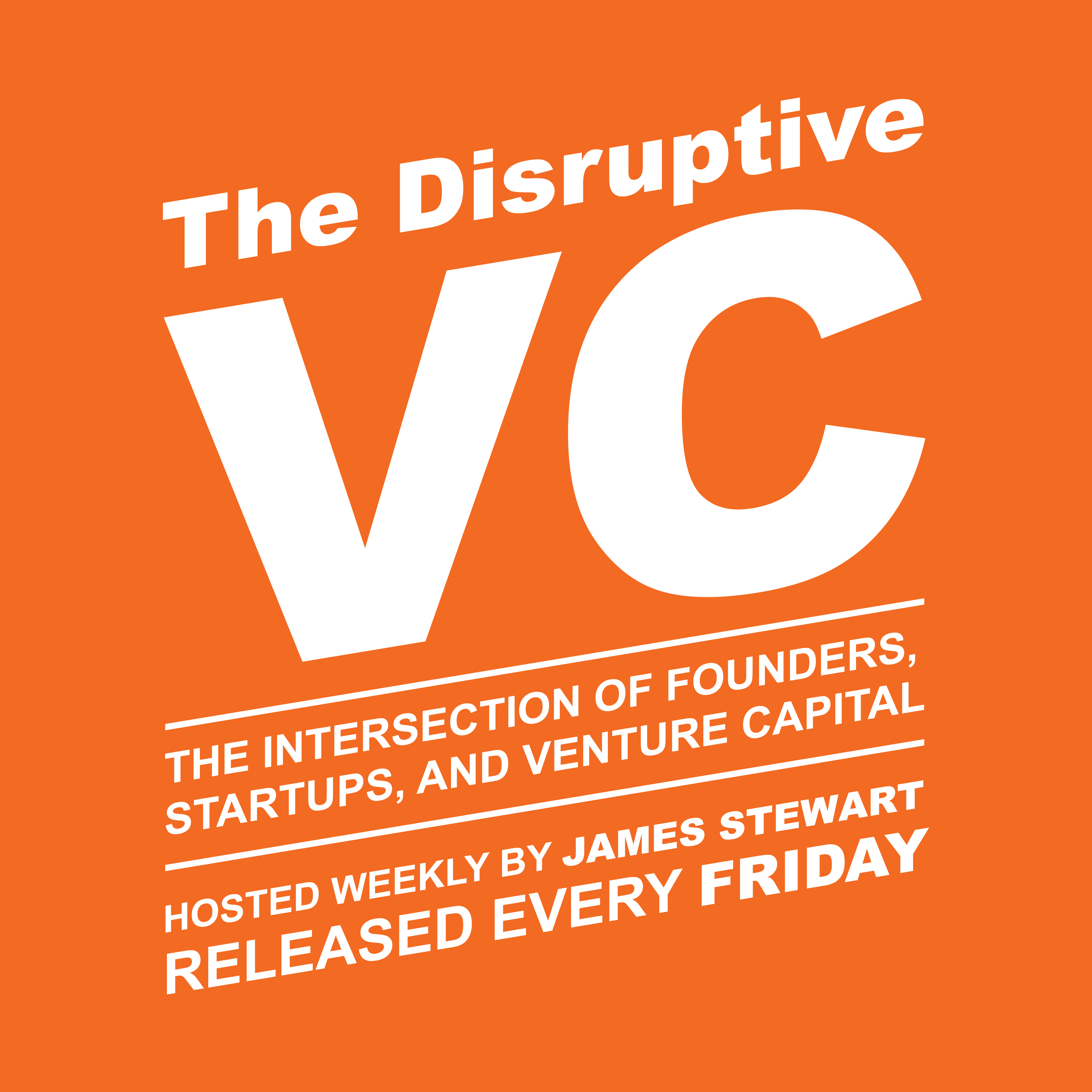 The Disruptive VC Podcast