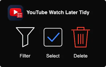 YouTube Watch Later Tidy gallery image